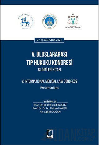 5. Uluslararası Tıp Hukuku Kongresi Bildirileri Kitabı Kolektif