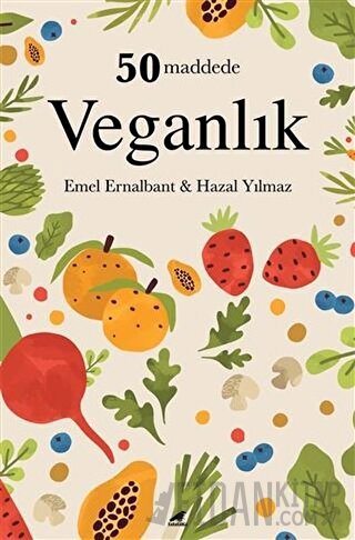 50 Maddede Veganlık Emel Ernalbant