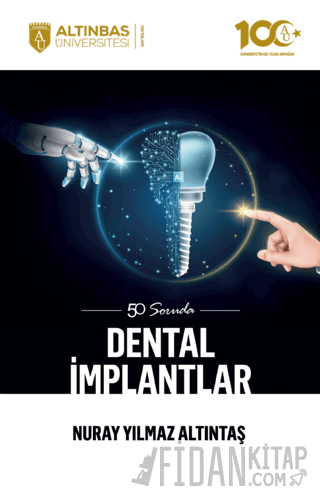 50 Soruda Dental İmplantlar Nuray Yılmaz Altıntaş