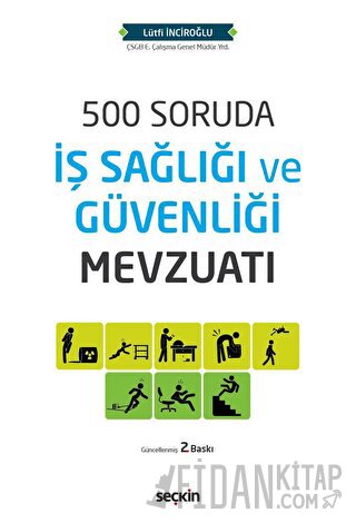 500 Soruda İş Sağlığı ve Güvenliği Mevzuatı Lütfi İnciroğlu