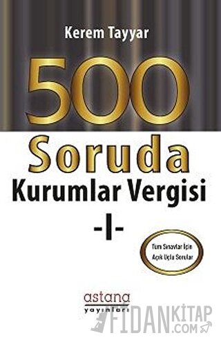 500 Soruda Kurumlar Vergisi 1 Kerem Tayyar