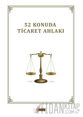 52 Konuda Ticaret Ahlakı Mehmet Ali Doyar