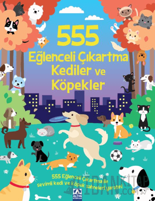 555 Eğlenceli Çıkartma Kediler Ve Köpekler Kolektif