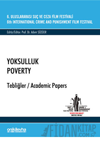 6. Uluslararası Suç ve Ceza Film Festivali Yoksulluk Tebliğler Adem Sö