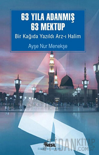 63 Yıla Adanmış 63 Mektup Ayşe Nur Menekşe