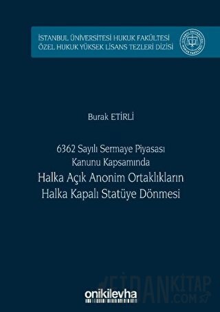 6362 Sayılı Sermaye Piyasası Kanunu Kapsamında Halka Açık Anonim Ortak