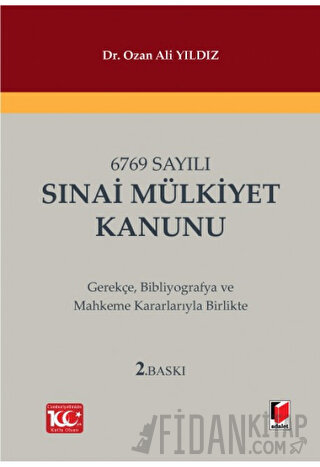 6769 Sayılı Sınai Mülkiyet Kanunu (Ciltli) Ozan Ali Yıldız