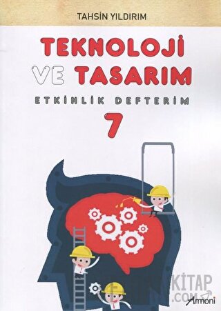 7. Sınıf Teknoloji ve Tasarım Etkinlik Defterim Tahsin Yıldırım