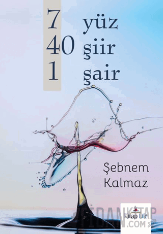 7 Yüz 40 Şiir 1 Şair Şebnem Kalmaz