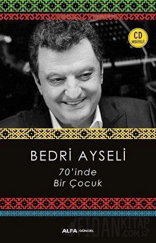 70'inde Bir Çocuk (CD Hediyeli) Bedri Ayseli