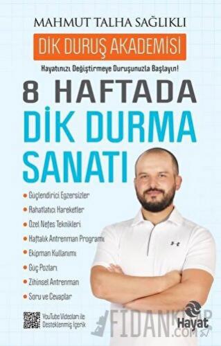 8 Haftada Dik Durma Sanatı Mahmut Talha Sağlıklı