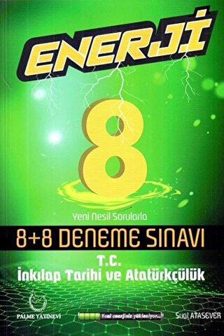 8. Sınıf T.C. İnkılap Tarihi ve Atatürkçülük Enerji 8 Artı 8 Deneme Sı