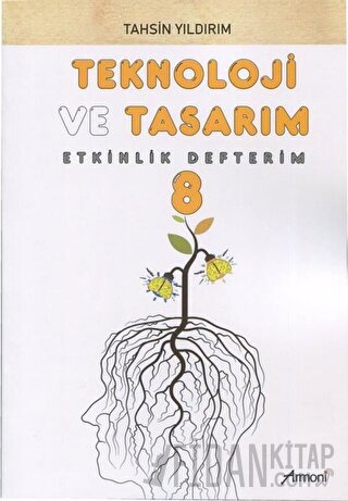 8. Sınıf Teknoloji ve Tasarım Etkinlik Defterim Tahsin Yıldırım