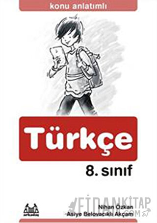 8. Sınıf Türkçe Konu Anlatımlı Yardımcı Ders Kitabı Asiye Belovacıklı 