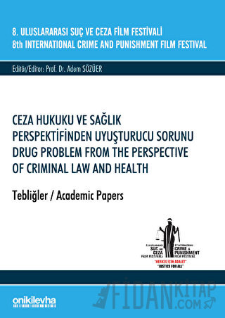 8. Uluslararası Suç ve Ceza Film Festivali "Ceza Hukuku ve Sağlık Pers