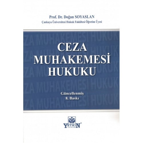 Ceza Muhakemesi Hukuku Doğan SOYASLAN