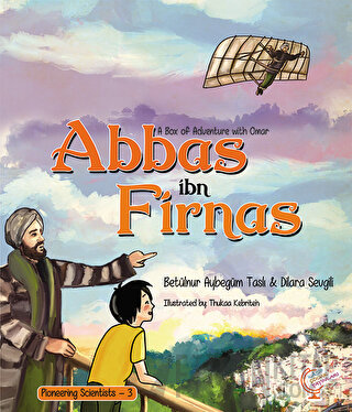 A Box of Adventure with Omar: Abbas ibn Firnas Betülnur Aybegüm Taslı