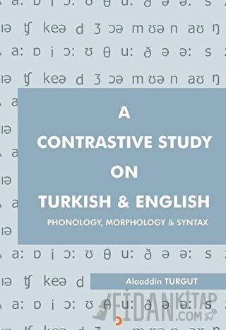 A Contrastive Study On Turkish & English Alaaddin Turgut