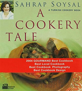 A Cookery Tale A Turkish Cookery Book Sahrap Soysal