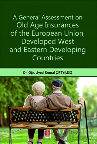 A General Assessment on Old Age Insurances of the European Union, Deve