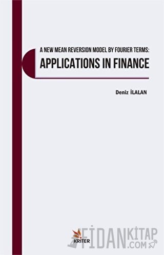 A New Mean Reversion Model By Fourier Terms: Applications In Finance D