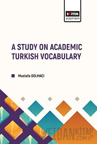 A Study on Academic Turkish Vocabulary Mustafa Dolmacı