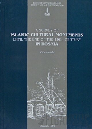 A Survey of Islamic Cultural Monuments Until the End of the 19th. Cent