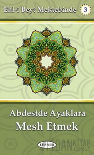 Abdestte Ayaklara Mesh Etmek Abdulkerim Behbehani