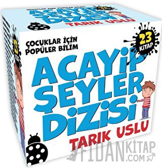 Acayip Şeyler Dizisi (23 Kitap) Tarık Uslu