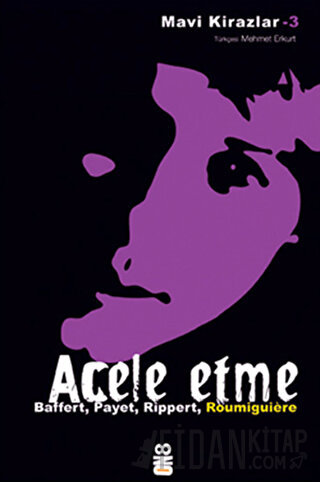 Acele Etme Cecile Roumiguiere