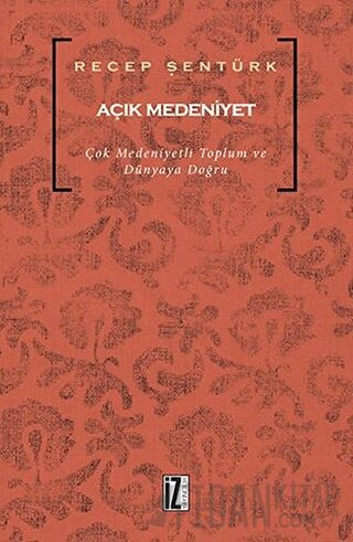 Açık Medeniyet Recep Şentürk