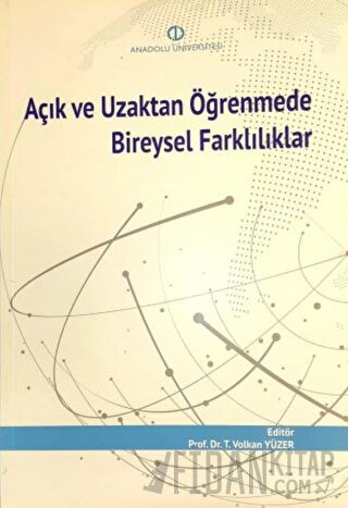 Açık ve Uzaktan Öğrenmede Bireysel Farklılıklar T. Volkan Yüzer