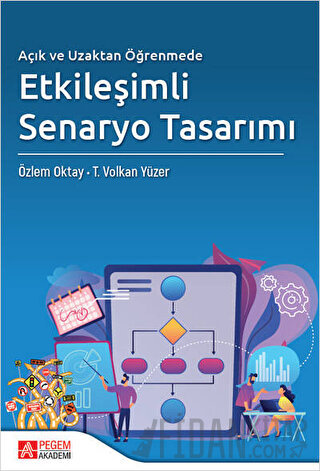 Açık ve Uzaktan Öğrenmede Etkileşimli Senaryo Tasarımı Özlem Oktay