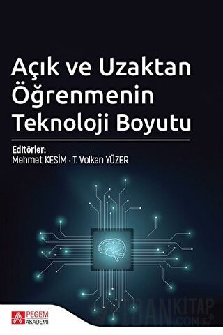 Açık ve Uzaktan Öğrenmenin Teknoloji Boyutu Mehmet Kesim