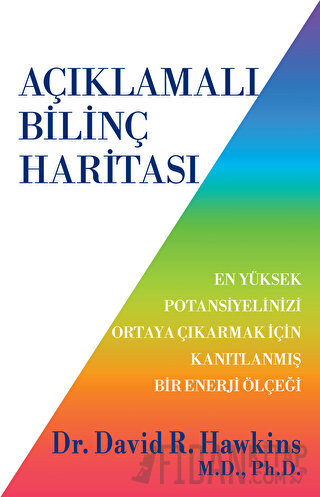 Açıklamalı Bilinç Haritası David R. Hawkins