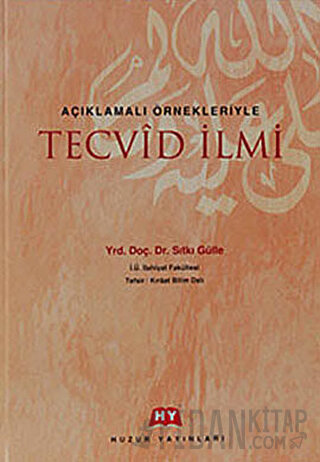 Açıklamalı ÖrnekleriyleTecvid İlmi (Ciltli) Sıtkı Gülle