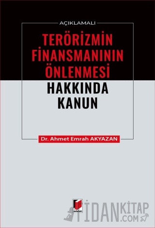 Açıklamalı Terörizmin Finansmanının Önlenmesi Hakkında Kanun Ahmet Emr