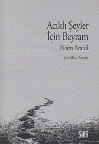 Acıklı Şeyler İçin Bayram Naim Araidi