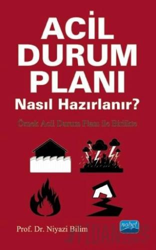 Acil Durum Planı Nasıl Hazırlanır? - Örnek Acil Durum Planı ile Birlik