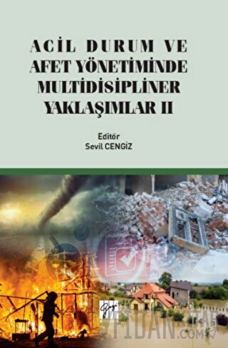 Acil Durum ve Afet Yönetiminde Multidisipliner Yaklaşımlar 2 Kolektif