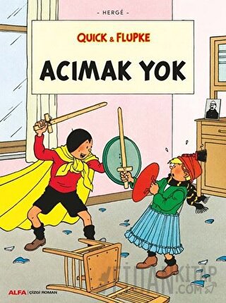 Acımak Yok - Quick ve Flupke Herge