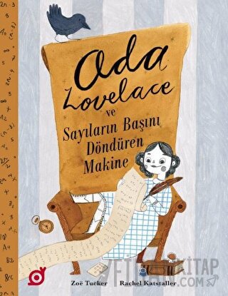 Ada Lovelace ve Sayıların Başını Döndüren Makine Zoe Tucker