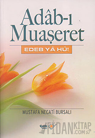 Adab-ı Muaşeret Mustafa Necati Bursalı