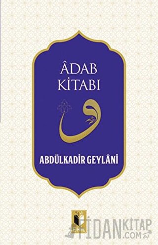 Adab Kitabı Abdulkadir Geylani