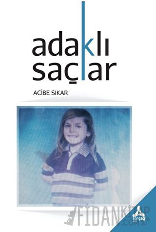 Adaklı Saçlar Acibe Sıkar