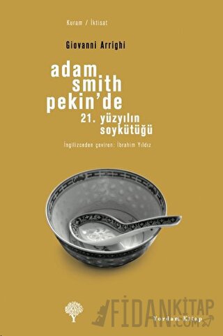 Adam Smith Pekin’de Giovanni Arrighi