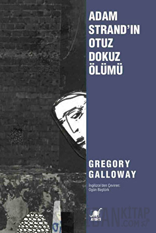 Adam Strand'ın Otuz Dokuz Ölümü Gregory Galloway