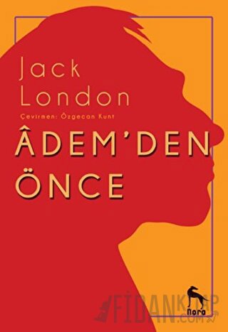 Adem’den Önce Jack London