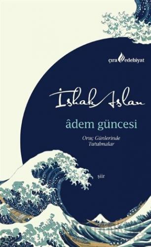 Adem Güncesi İshak Aslan