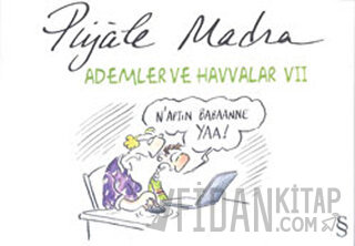 Ademler ve Havvalar 7 Piyale Madra